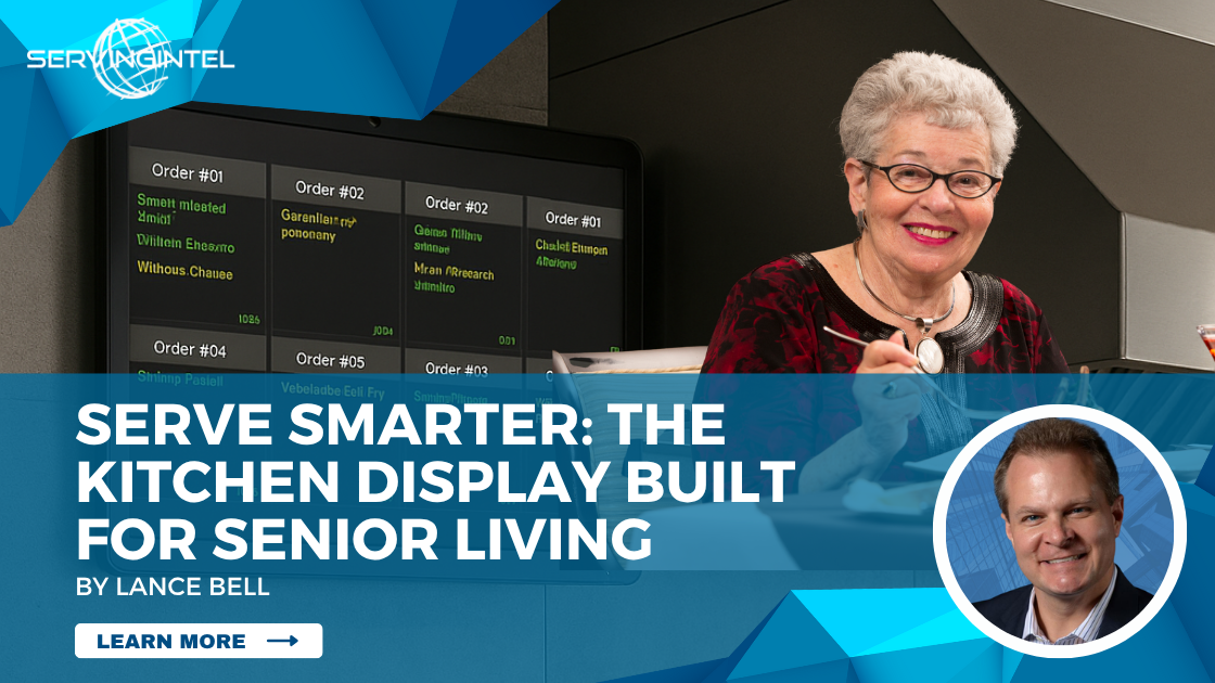 Streamline Dining with a Smart Kitchen Display for Senior Living | Point of Sale: Senior Living POS Software