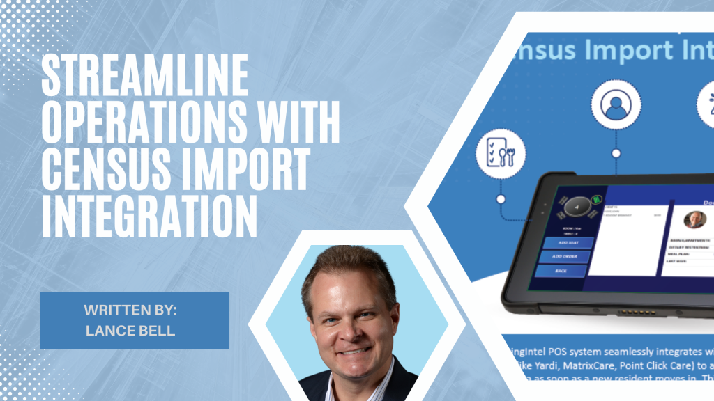 Census Import Integration for Senior Living | Point of Sale: Senior Living POS Software
